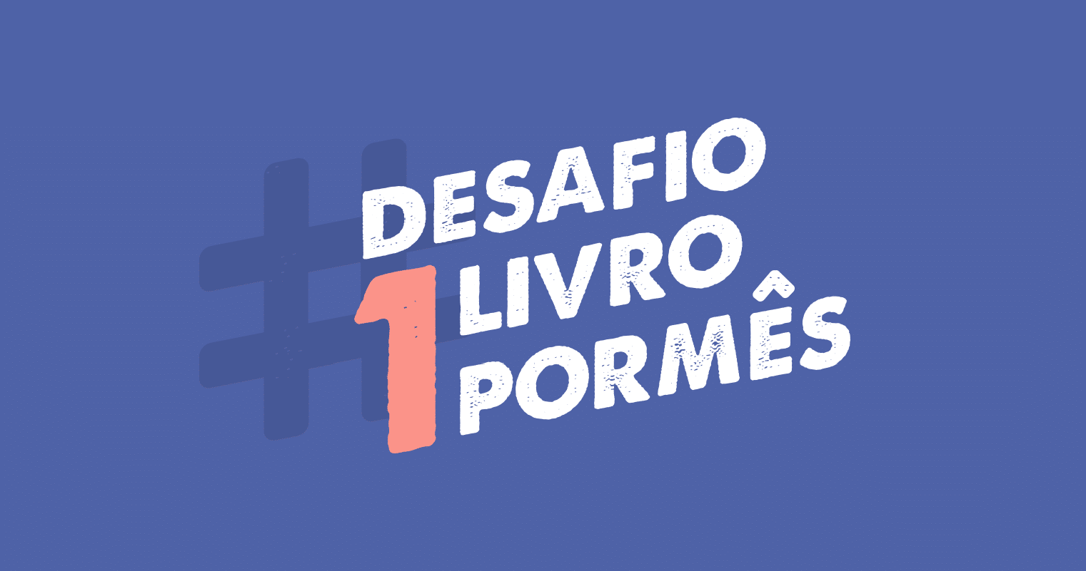 #Desafio1LivroPorMês: leia mais em 2020!