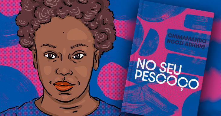 Em “No seu pescoço”, Chimamanda nos presenteia com sua habilidade em escrever sobre relações humanas