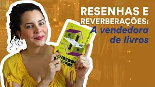 Resenha: A vendedora de livros, de Cynthia Swanson | TAG Inéditos