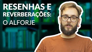 Resenha – O alforje