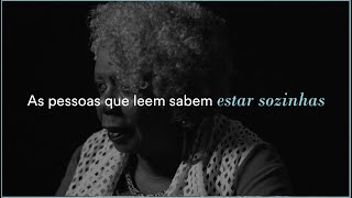 AS PESSOAS QUE LEEM SABEM ESTAR SOZINHAS