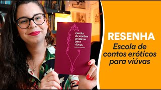 Resenha: Escola de contos eróticos para viúvas, de Balli Kaur Jaswal | TAG Inéditos