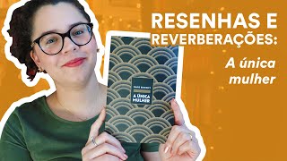 Resenha: A única mulher, de Marie Benedict | TAG Inéditos