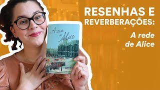 Resenha: A rede de Alice, de Kate Quinn | TAG Inéditos