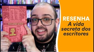 Resenha: A vida secreta dos escritores, de Guillaume Musso | TAG Inéditos